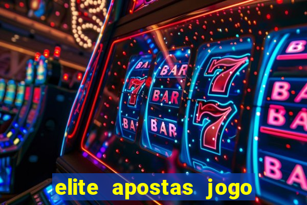 elite apostas jogo do bicho